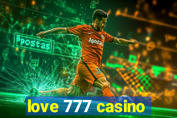 love 777 casino